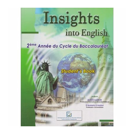 Insight Into English – Student Book – 2ème année Baccalauréat