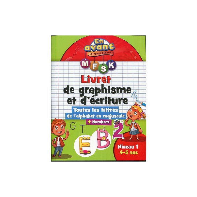 En avant le préscolaire MS 4-5 - Livret de graphisme et d'écriture