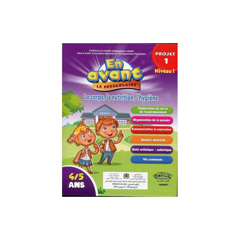 En avant le préscolaire MS 4-5 projet 1, Niveau 1 : Le corps, la nutrition, l'hygiène