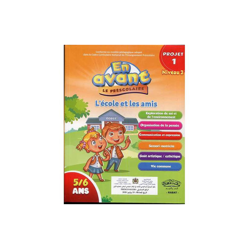 En avant le préscolaire GS 5-6 - Niveau 2 Projet 1 : L'école et les amis