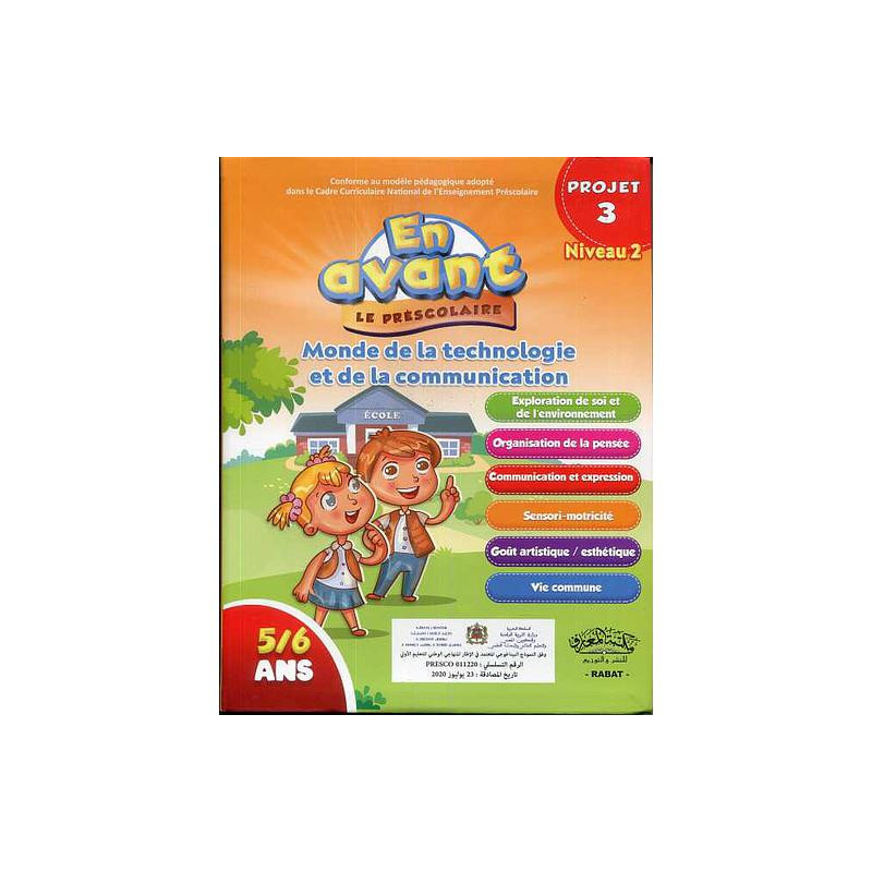 En avant le préscolaire GS 5-6 - Niveau 2 Projet 3 : monde de la technologie et de la communication