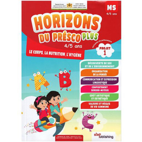 Horizons du Présco Plus MS 4/5 ANS Projet 1 : Le Corps, La Nutrition, L'hygiène