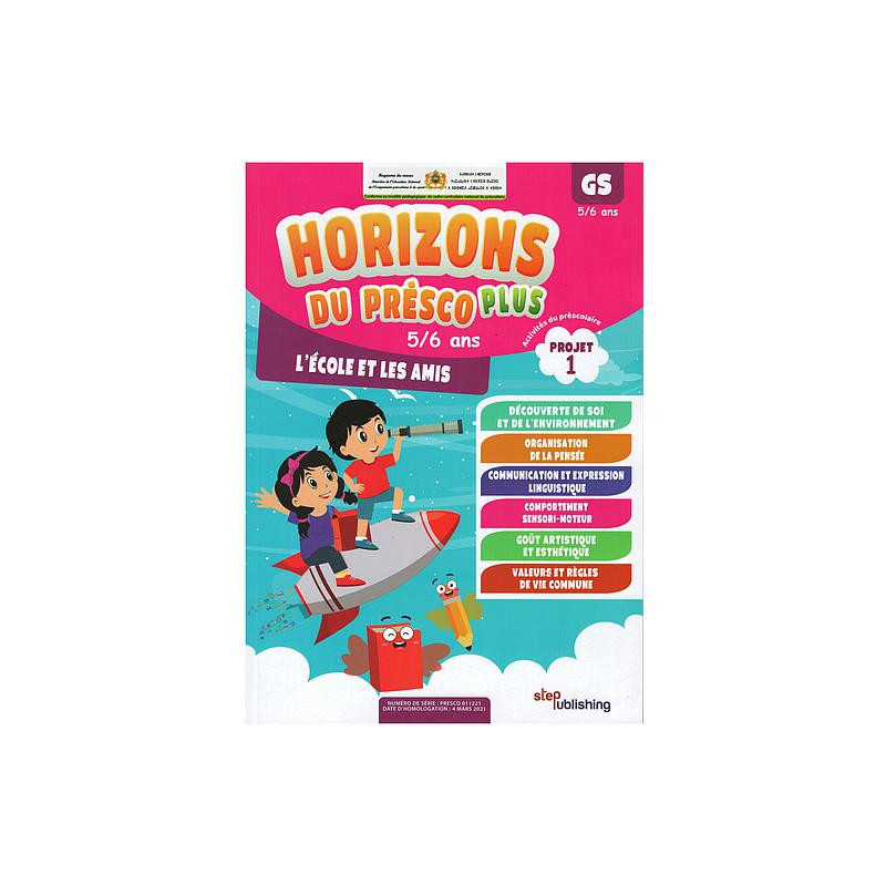 Horizons du Présco Plus GS 5/6 ANS Projet 1 : L'école et Les Amis