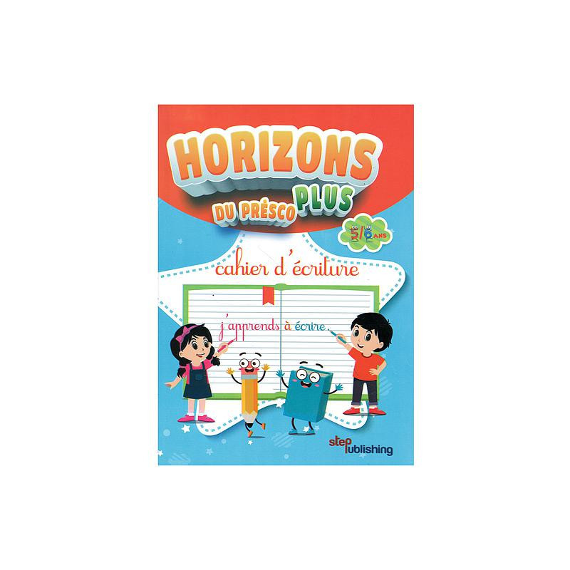 Horizons du Présco Plus GS 5/6 ANS : Cahier d'écriture