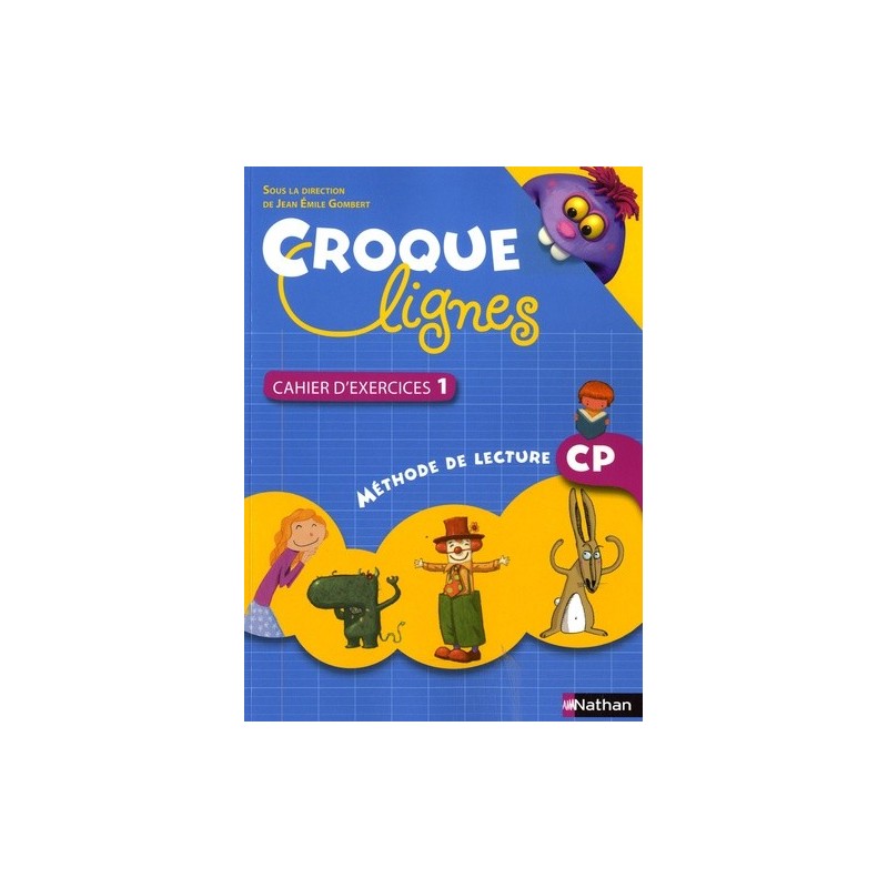 Croque-lignes CP - Cahier d'exercices - Tome 1