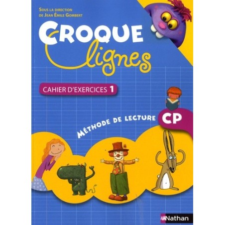 Croque-lignes CP - Cahier d'exercices - Tome 1