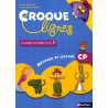 Croque-lignes CP - Cahier d'exercices - Tome 1