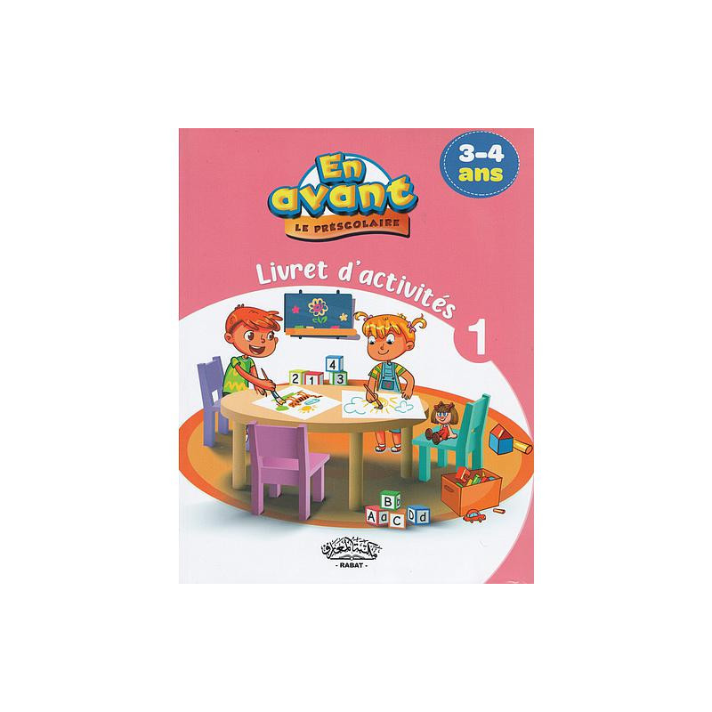 En avant le préscolaire livret d'activités 1/2 3-4 Ans