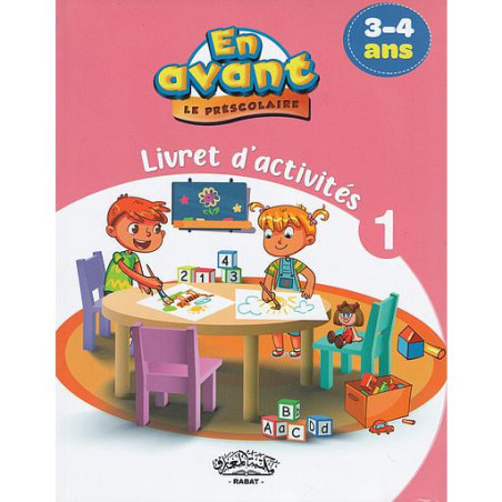 En avant le préscolaire livret d'activités 1/2 3-4 Ans