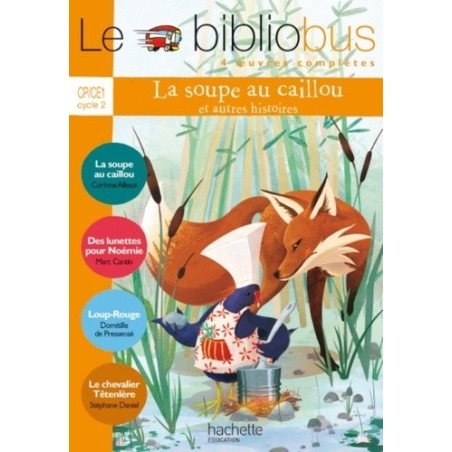 Le Bibliobus N° 34 CP/CE1 - La Soupe au Caillou - Livre de l'élève