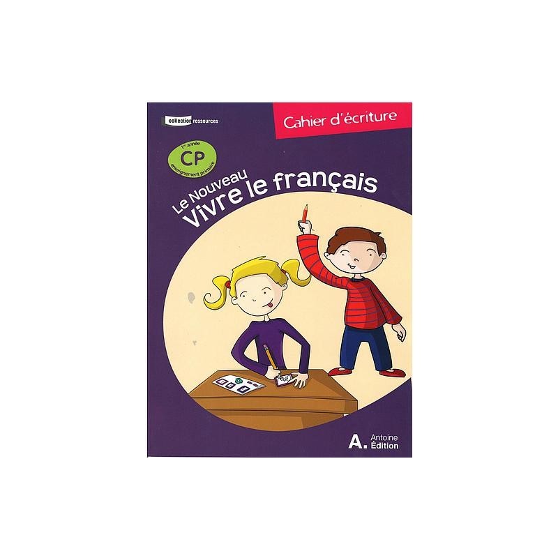 Le nouveau vivre le français CP - cahier d'écriture
