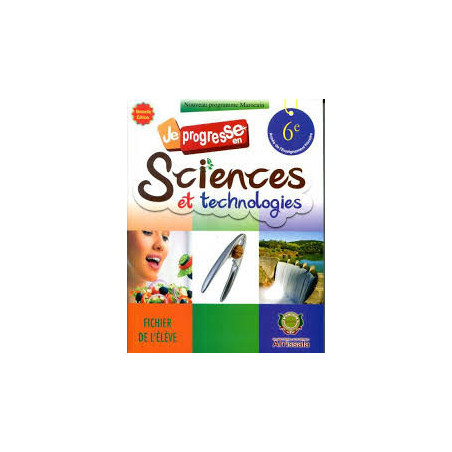 Je progresse en Sciences et Technologies CE6 – Cahier Arissala