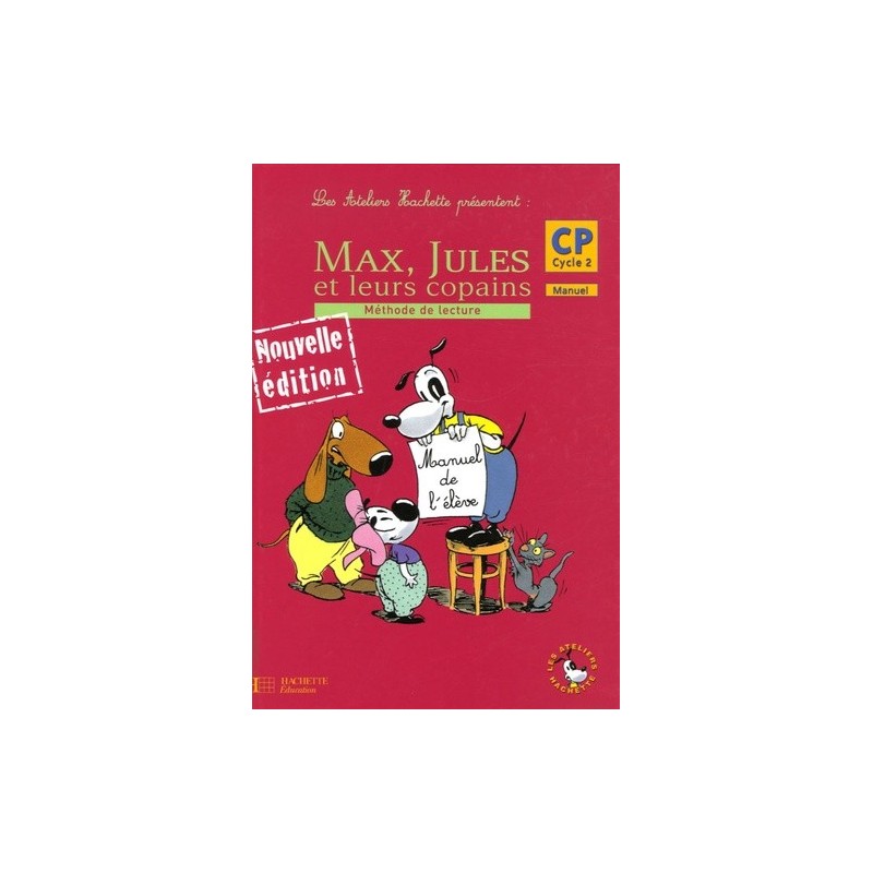 Max, Jules et leurs copains CP - Manuel de l'élève