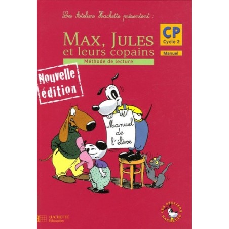 Max, Jules et leurs copains CP - Manuel de l'élève