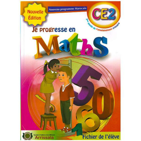 Le fichier de l’élève "Je progresse en Maths" CE2 – Arissala est un support pédagogique complet pour aider les élèves à consolid