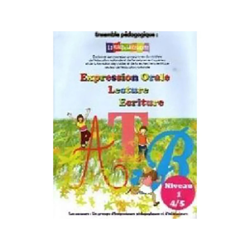 La Voie de la Réussite expression orale lecture écriture 4/5