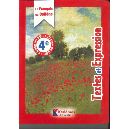 Le Français au collège - EB8-4e Textes et Expressions kédémos