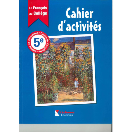 Le Français au collège – EB8 / 5ᵉ – Cahier d’activité – Kédémos