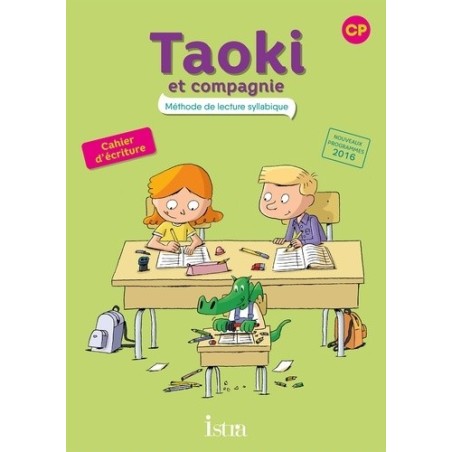Taoki et compagnie CP - Cahier d'écriture