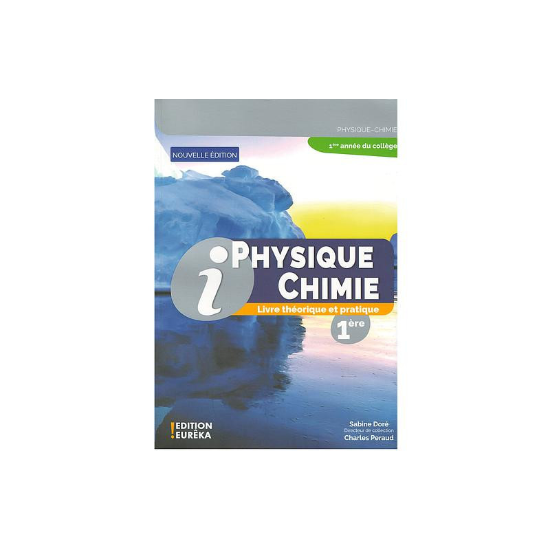 FR : i Physique Chimie 1AC – Manuel Eureka Collège