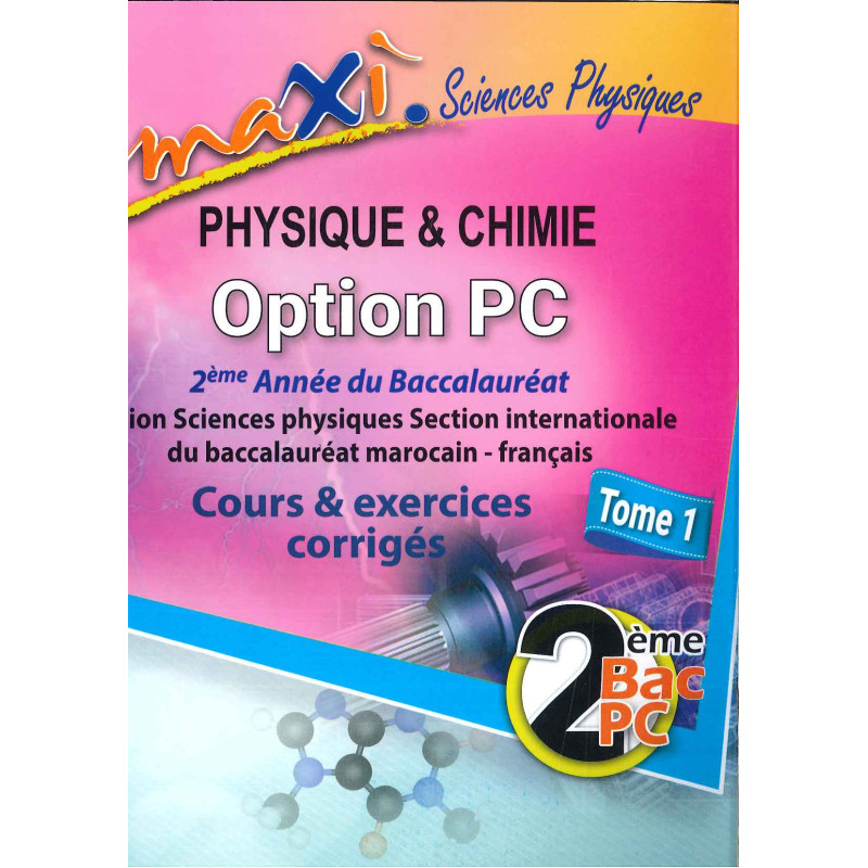 Maxi Physique-Chimie EX 2BAC SE – Essalam – Exercices et Révision