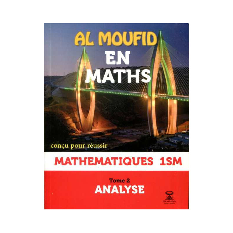 AL MOUFID EN MATHS 1BAC S.M TOME 2 (ANALYSE)
