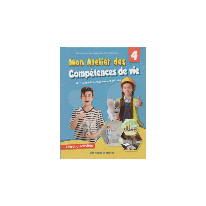 Mon Atelier des Compétences de Vie 4P CA – Cahier d'Activités