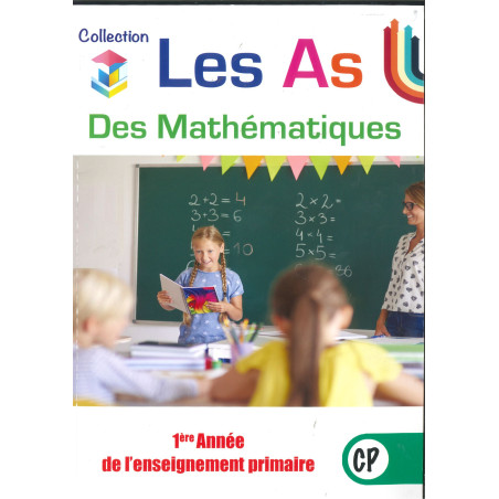 Les As des Mathématiques CP – Manuel de Mathématiques