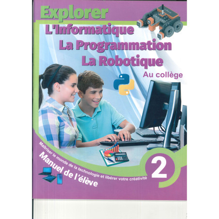 Explorer Informatique Programmation Robotique 2AC – Manuel Nati