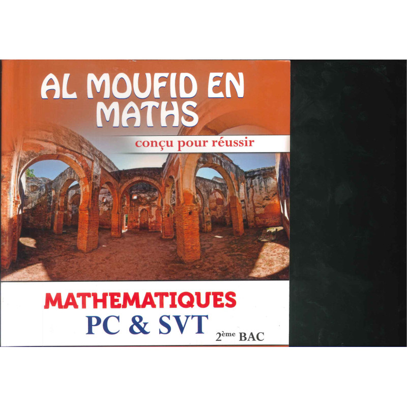 Al Moufid en Math 2 BAC PC & SVT Attakafa