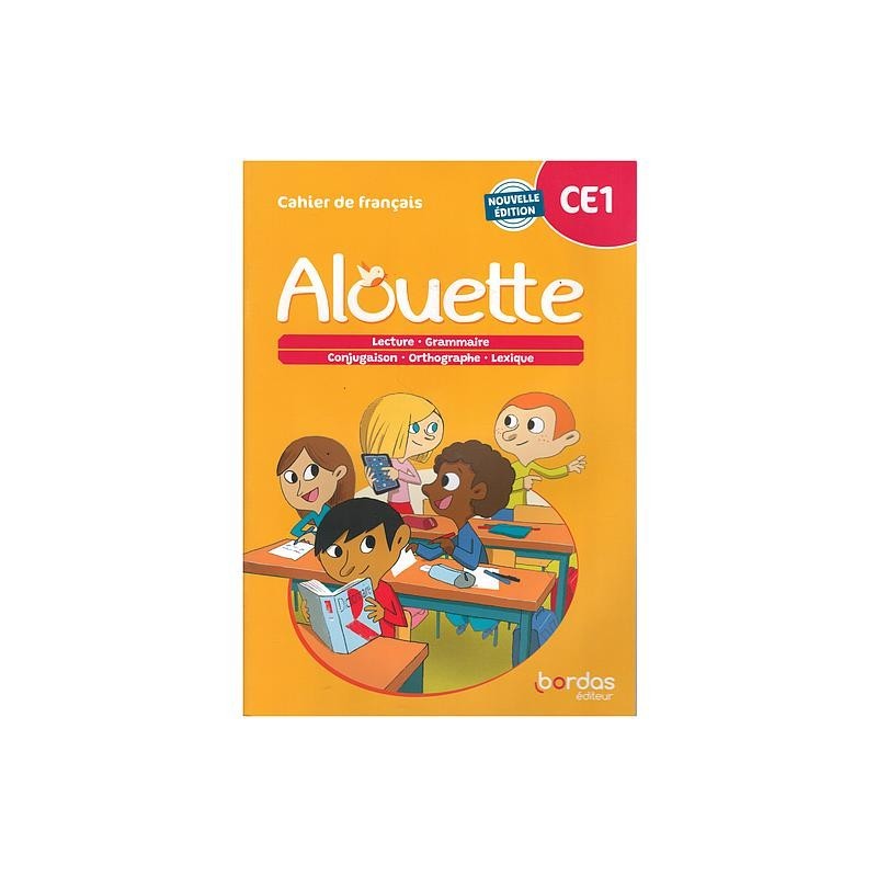 Alouette - Français CE1 -  Cahier - élève
