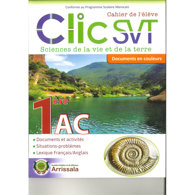 Clic SVT Documents 1AC Arrissala est un support scolaire destiné aux élèves de première année collège pour accompagner l’apprent