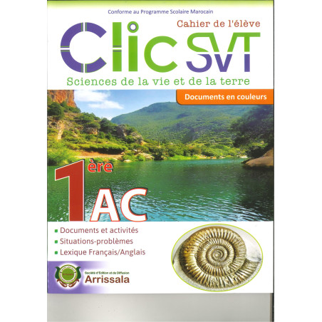 Clic SVT Documents 1AC Arrissala est un support scolaire destiné aux élèves de première année collège pour accompagner l’apprent