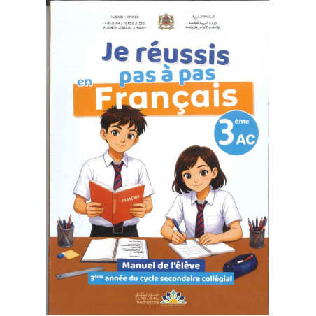 JE réussis pas à pas Français 3AC – Livre scolaire Maroc
