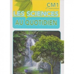 Les Sciences Au Quotidien – CE1 – Manuel de l’élève