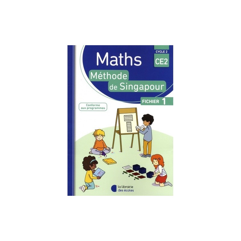 La Méthode De Singapour Maths Fichier 1 CE2
