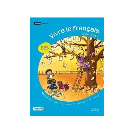 Le Nouveau Vivre le français livre unique CE2