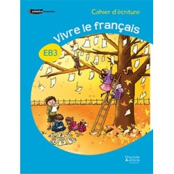 Le Nouveau Vivre le Français Cahier d'écriture CE2