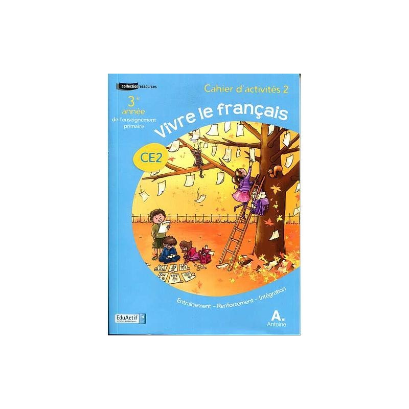 Le Nouveau Vivre Le Français Cahier D'activités 2 CE2