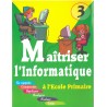 Maitriser l'informatique CE2