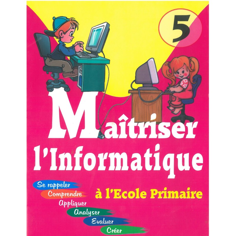 Maitriser l'informatique CM2