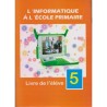 L'informatique à l’école primaire 5 CM2