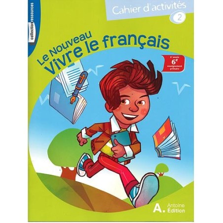 Le Nouveau Vivre le Français Cahier d'activités 1 CE6