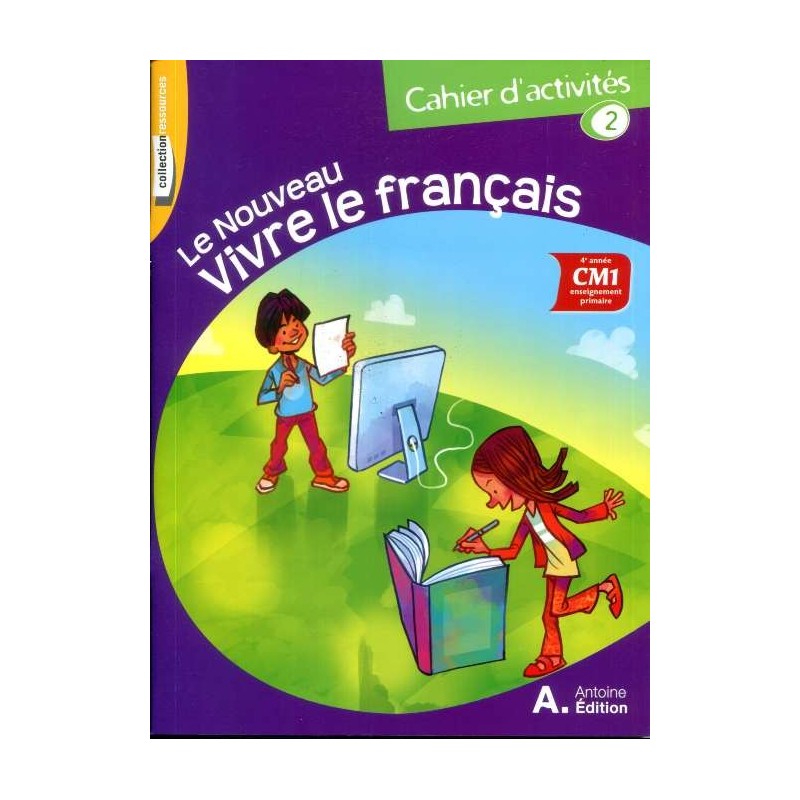 Le Nouveau Vivre le Français Cahier D'activité 2 CM1