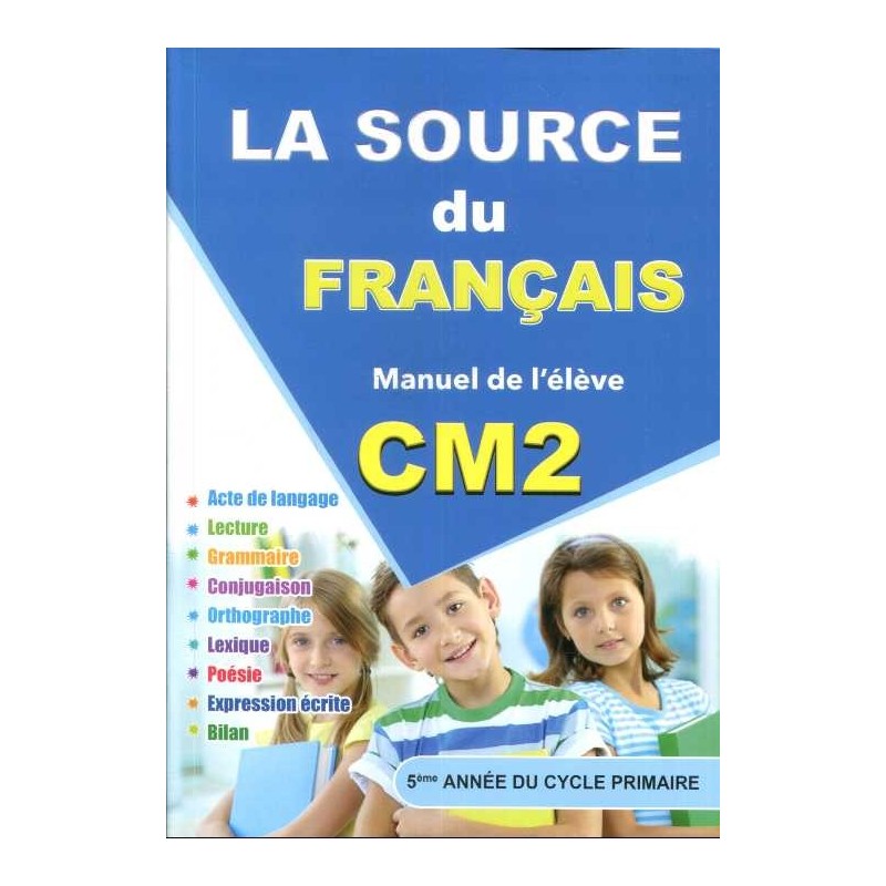 La Source du Français CM2 - Manuel de L'élève