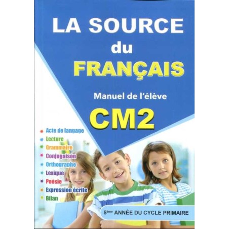 La Source du Français CM2 - Manuel de L'élève