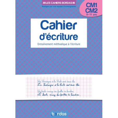 Cahier d'écriture CM1 / CM2