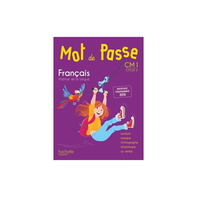 Mot de Passe Français CM1 - Manuel de l'élève