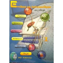 Evoluer en informatique au collège niveau 1 + CD