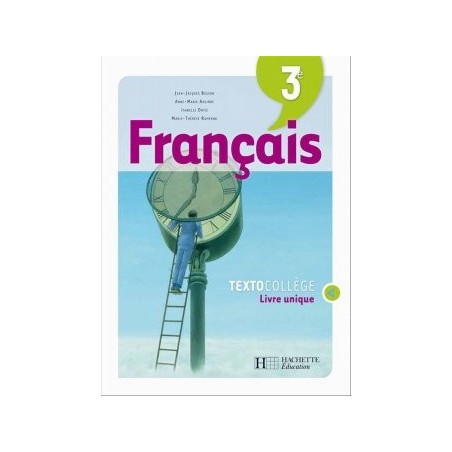 TextoCollège 3e - Français - Livre de l'élève